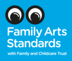 Family Arts Standards eyes looking forward. Family and Childcare Trust wording underneath